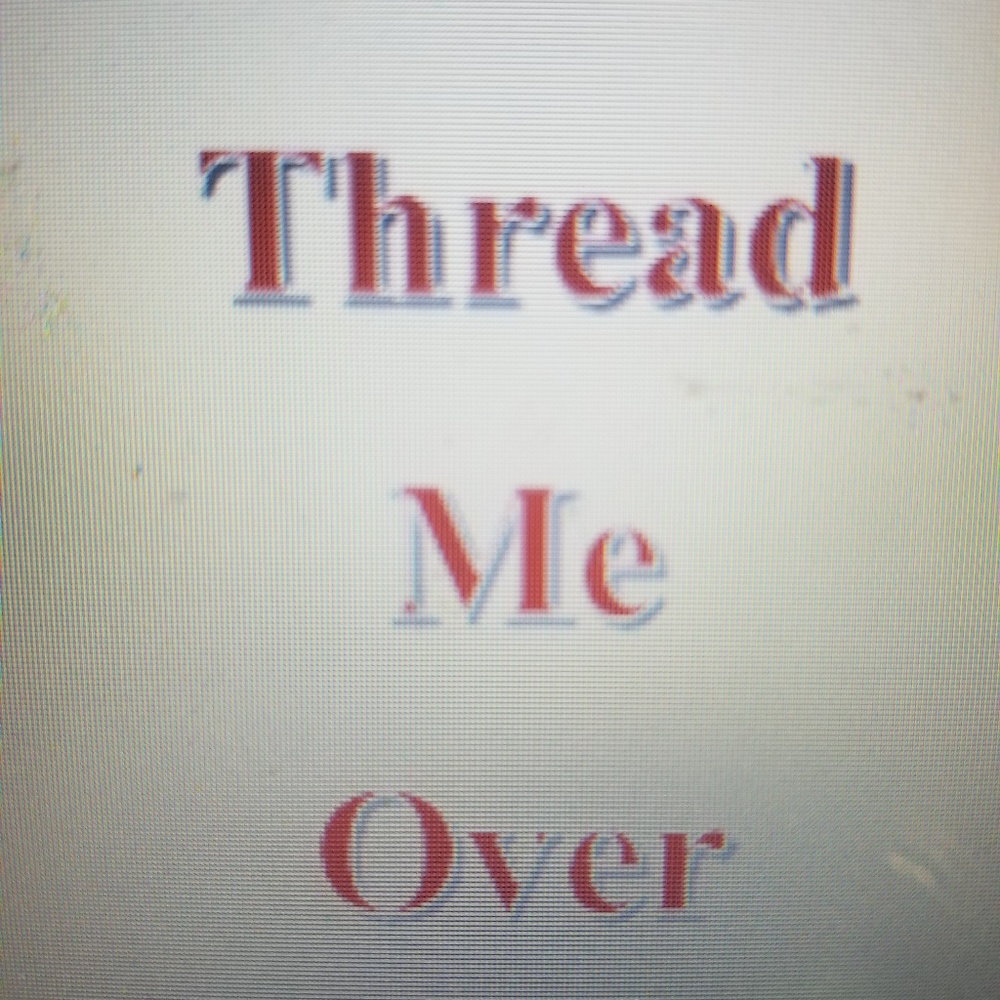 Meet your Posher, Thread-Me-Over